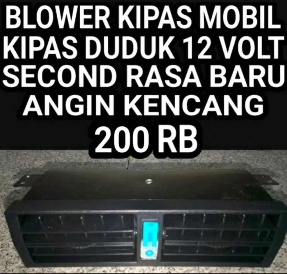 KIPAS ANGIN MOBIL SECOND RASA BARU ,ANGIN KENCANG ,12V LOK SDA
