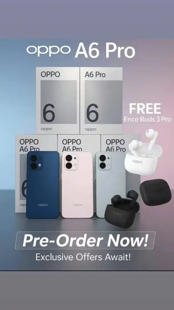 PreOrder OPPO A6PRO series, promo cicilan dp 0%