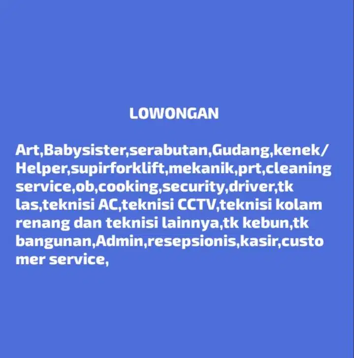 Lowongan:Art,Ob,Babysister,security,Driver