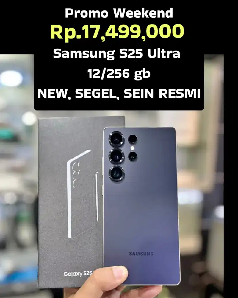 Rp.17,499. Samsung S25 ULTRA
 ‼️
 UNIT NEW,SEGEL,RESMI SEIN ‼️