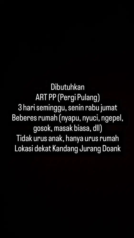 Dibutuhkan ART PP, seminggu 3 kali