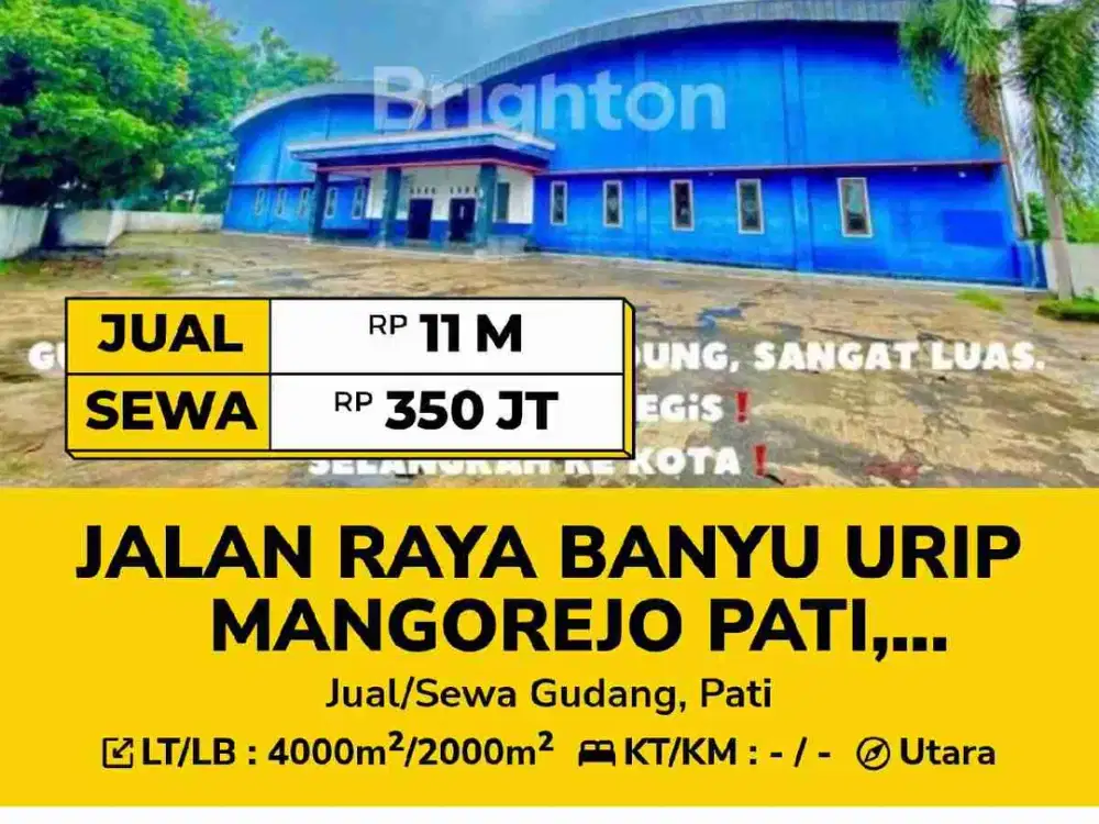 DIJUAL/SEWA GUDANG WORKSHOP BESERTA TANAH DAN BANGUNAN KOTA PATI