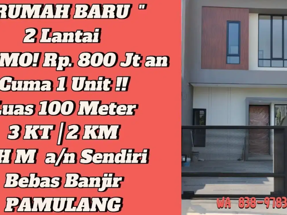 Jual Rumah Baru Pamulang 2 Lantai , Termurah 800 Jutaan