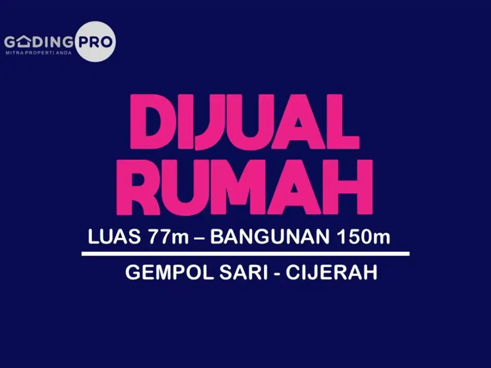 JUAL RUMAH MURAH , GEMPOL SARI, MELONG, CIJERAH, HOLIS, BANDUNG KULON,