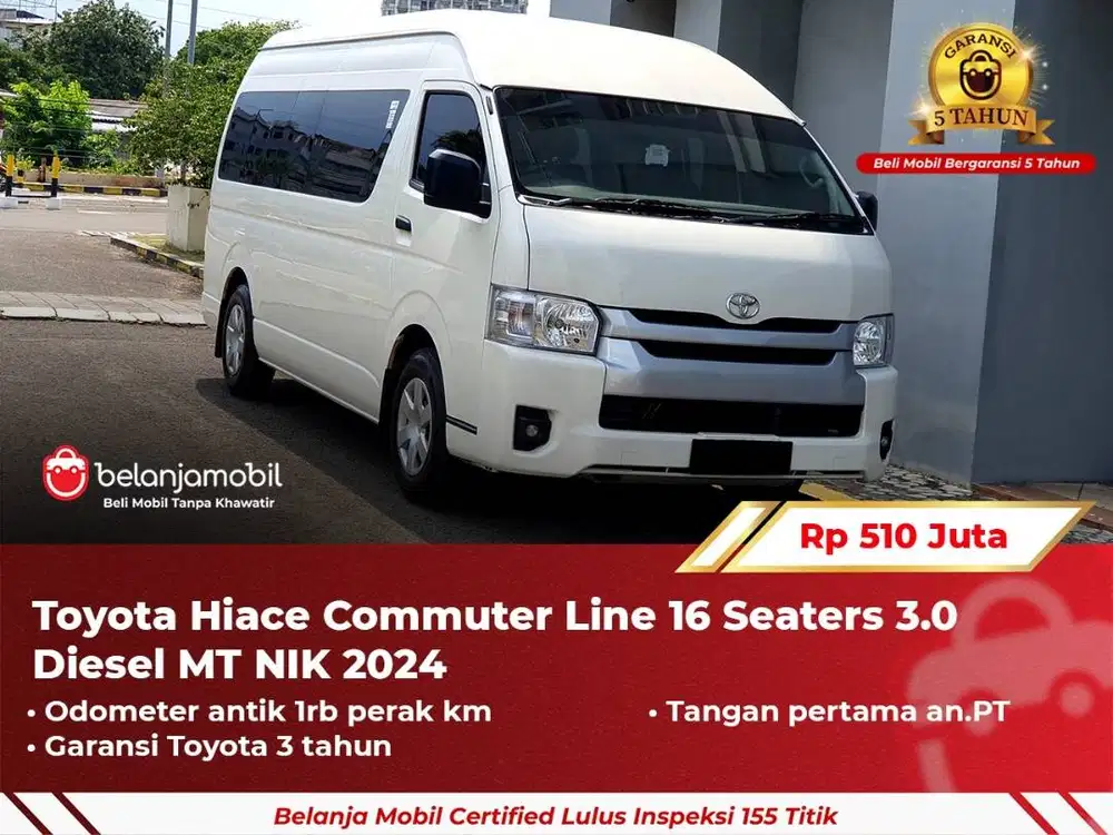 [ GARANSI 5TH ] Toyota Hiace Commuter Line 16 Seat Diesel MT 2024/2025