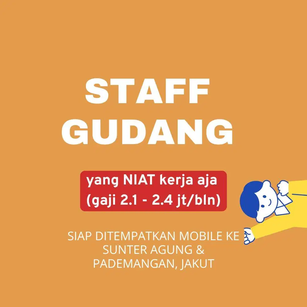 DICARI BAGIAN GUDANG DI SUNTER & PADEMANGAN