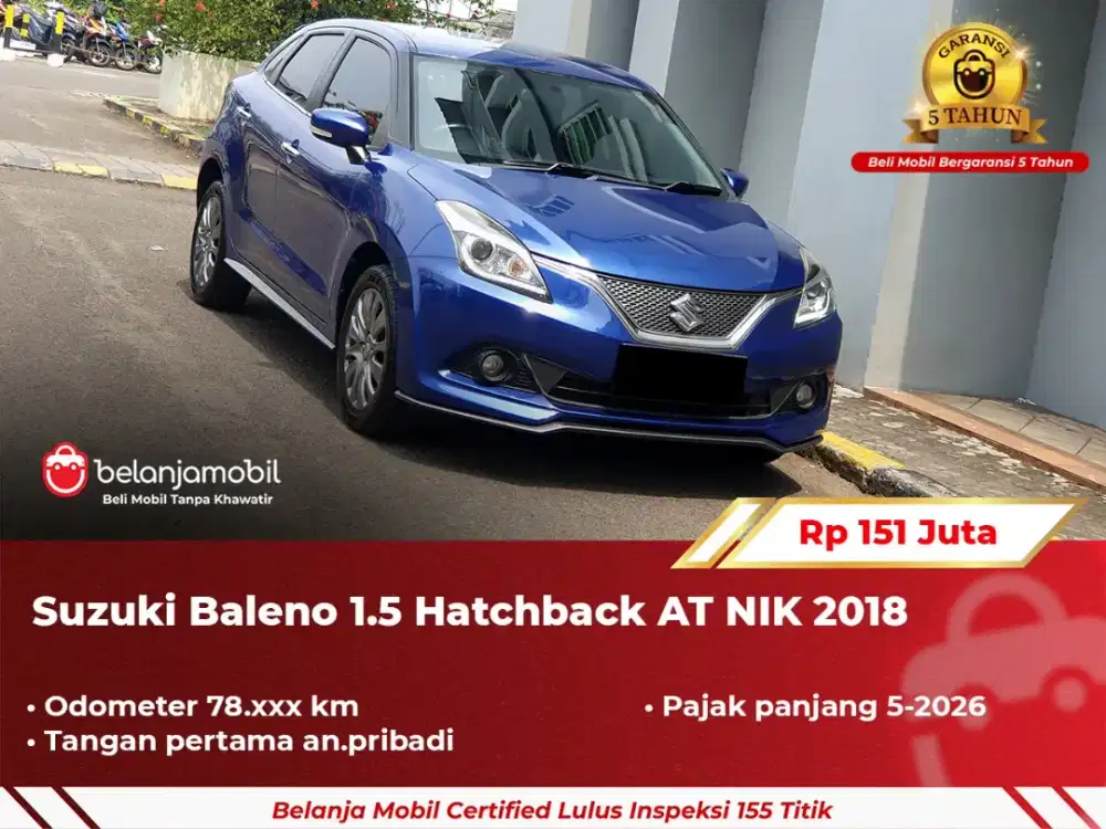 [ GARANSI 5TH ] Suzuki Baleno 1.5 Hatchback HB AT 2018 2019