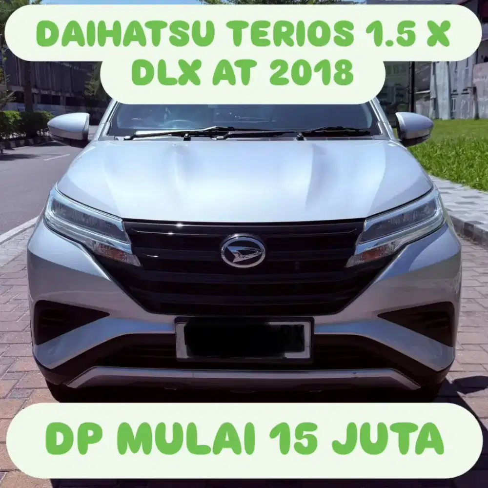 DAIHATSU TERIOS 1.5 X DLX AT 2018 DP 15 JUTA