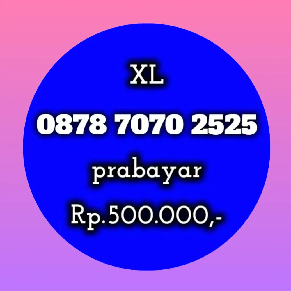 NOMOR CANTIK XL 7070 2525