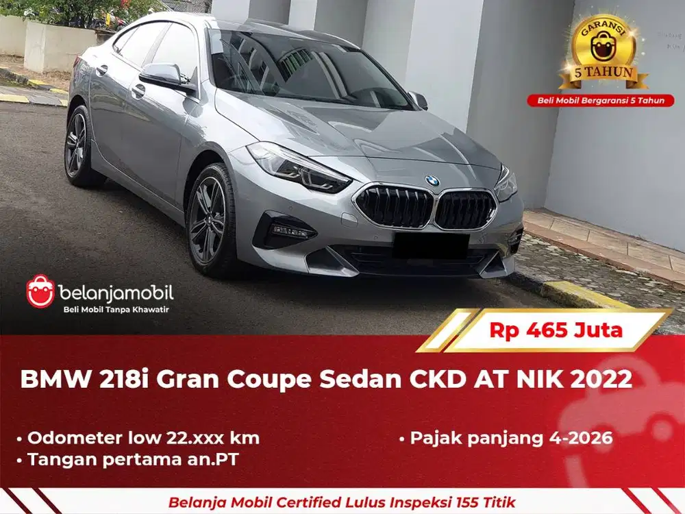 [ GARANSI 5TH ] BMW 218i 218 i Gran Coupe Sedan CKD AT 2022/2023