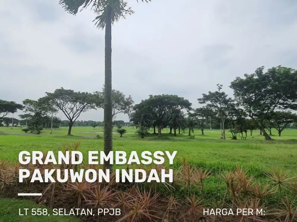 Kavling Grand Embassy Pakuwon Indah LONG GOLF VIEW, LANGKA, MURAH