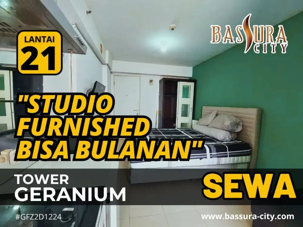 Sewa STUDIO Bulanan Furnish Tower G Lantai 21 Apartemen Bassura Cit