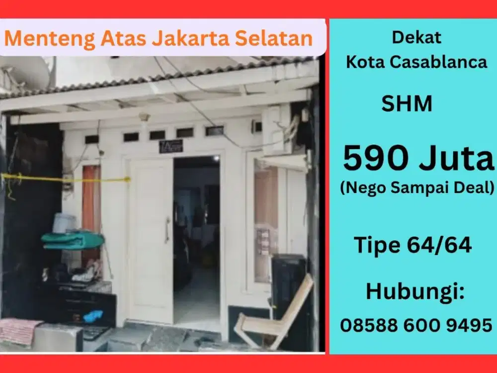 Rumah SHM Menteng Atas Jaksel Dekat Kota Casablanca – Harga 590 Juta, Nego Sampai Deal, Lokasi Strategis & Bebas Banjir!