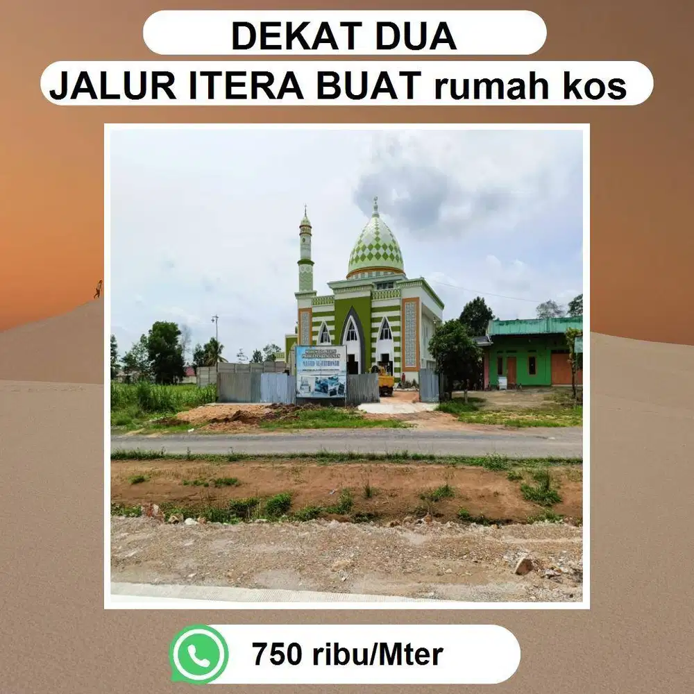 TANAH HANYA 200 METER DARI JALUR 2 ITERA COCOK UNTUK BANGUN HUNIAN