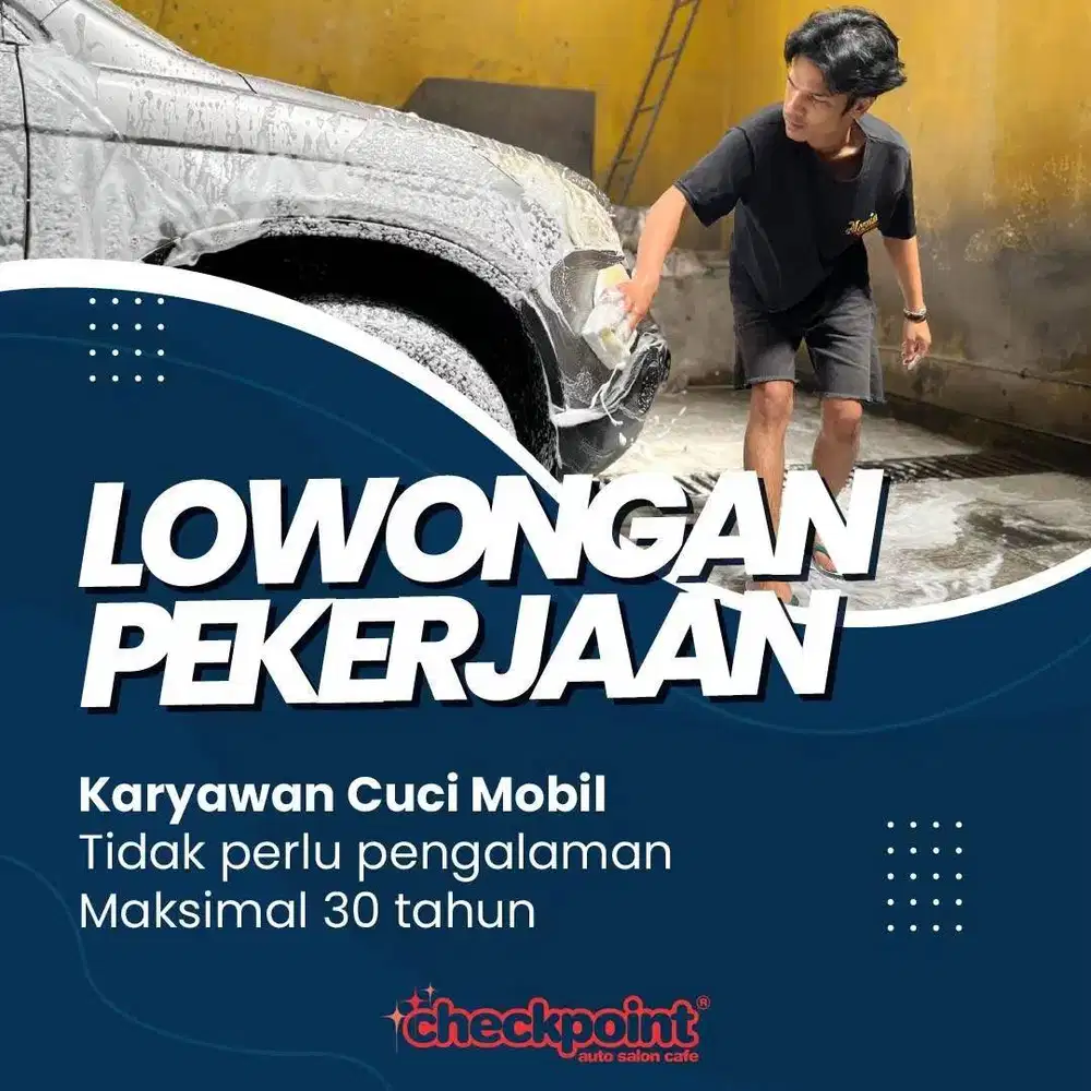 LOWONGAN KARYAWAN CUCI MOBIL