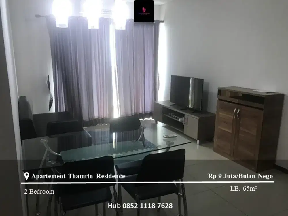 Disewakan Apartement Thamrin Residence High Floor 2BR Full Furnished
