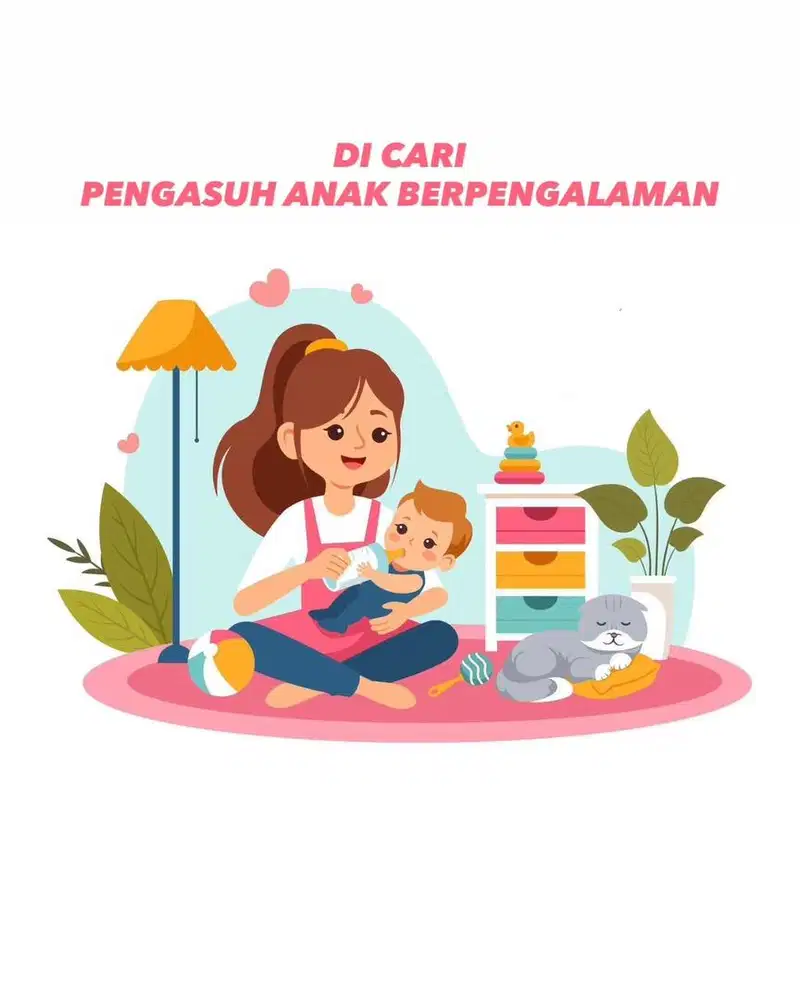 Dicari pengasuh anak berpengalaman