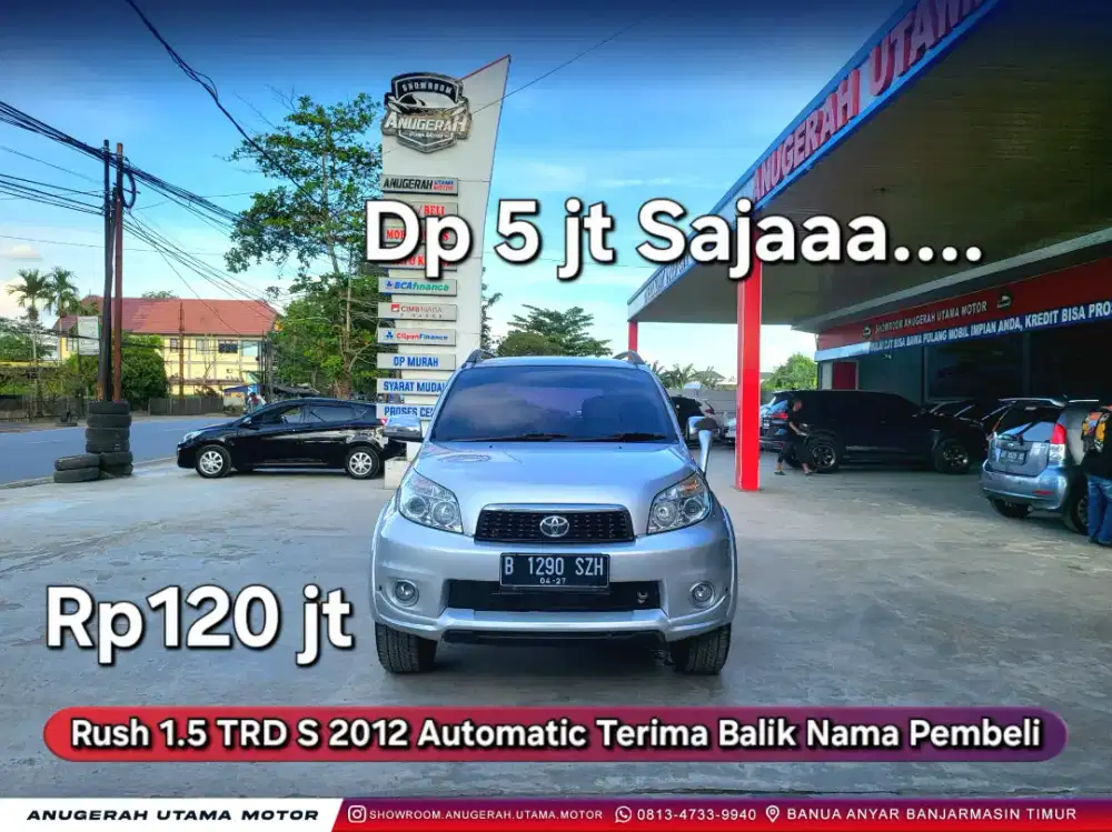 Dp5jt Rush TRD S 2012 Automatic Terima Nama Pembeli