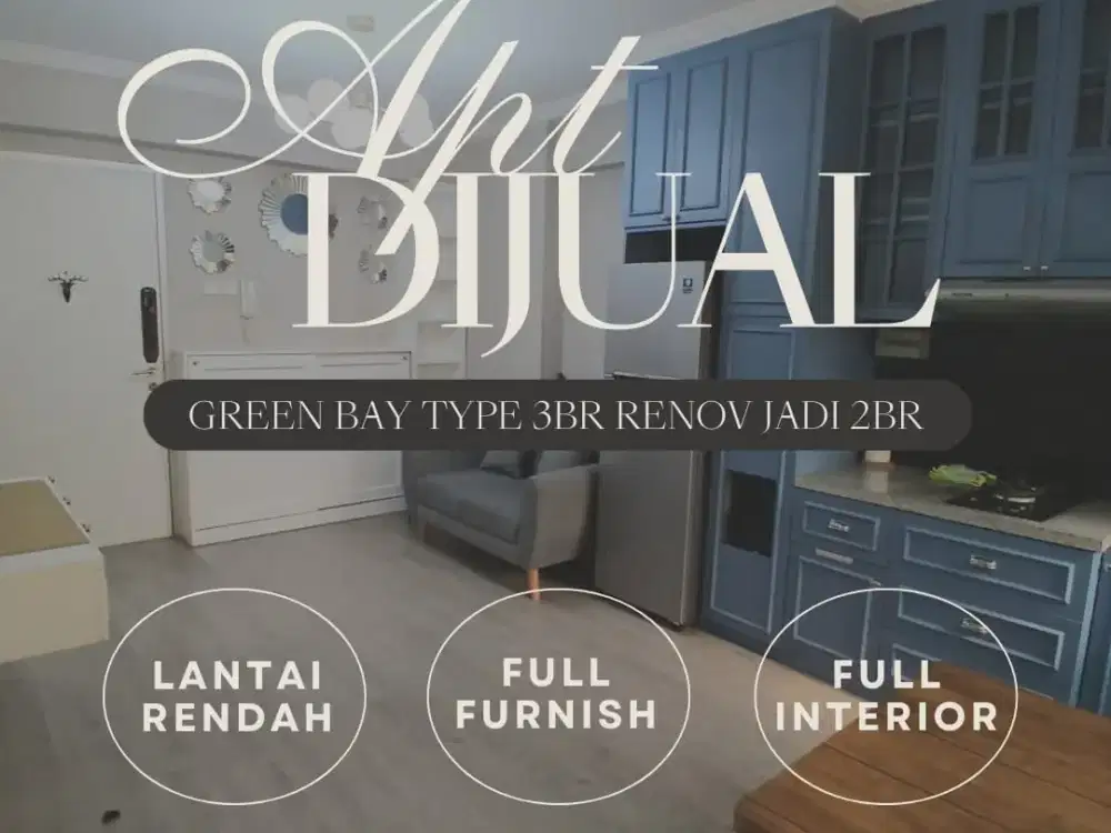 Apartemen Green Bay Type 3BR Renov Jadi 2BR Lantai Rendah