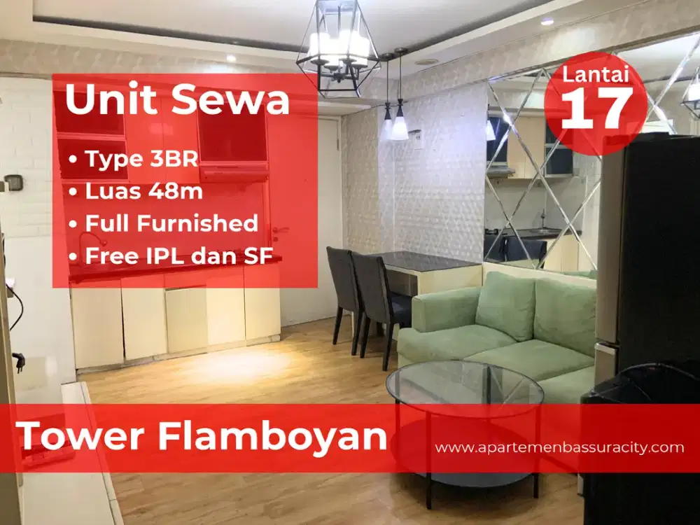 Sewa 3BR Furnished apartemen Bassura City tower Flamboyan call Maula