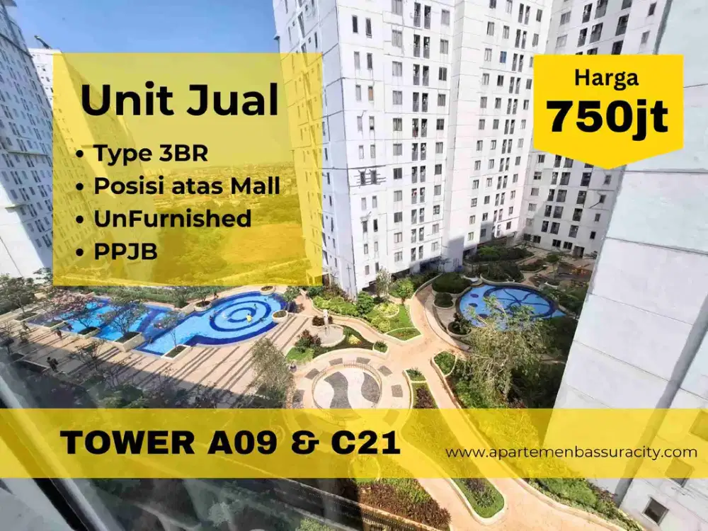 Jual 3BR atas mall tower A dan C apartemen Bassura City call Maula