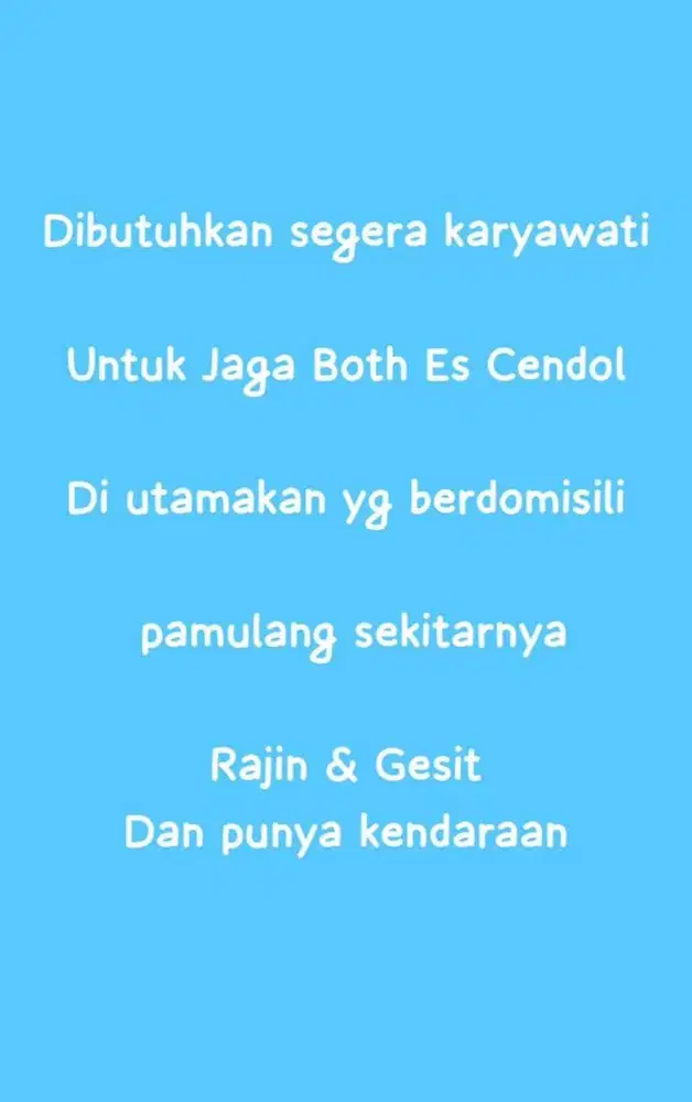 Dibutuhkan karyawan cendol