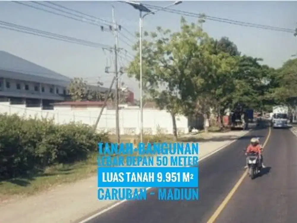[B] Tanah dn Bangunan Lama LD 50 mtr, NOL Jl Raya Propinsi-Caruban MADIUN, Prospektif