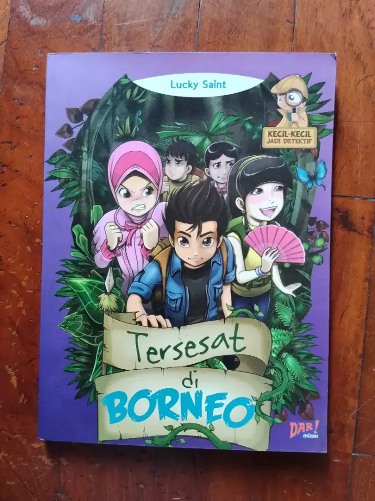 Buku Kecil-Kecil Jadi Detektif - Tersesat Di Borneo