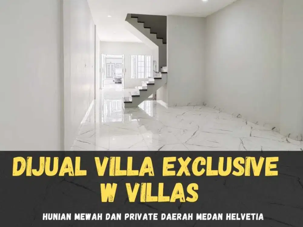 DIJUAL VILLA EXCLUSIVE DAN PRIVATE W VILLAS