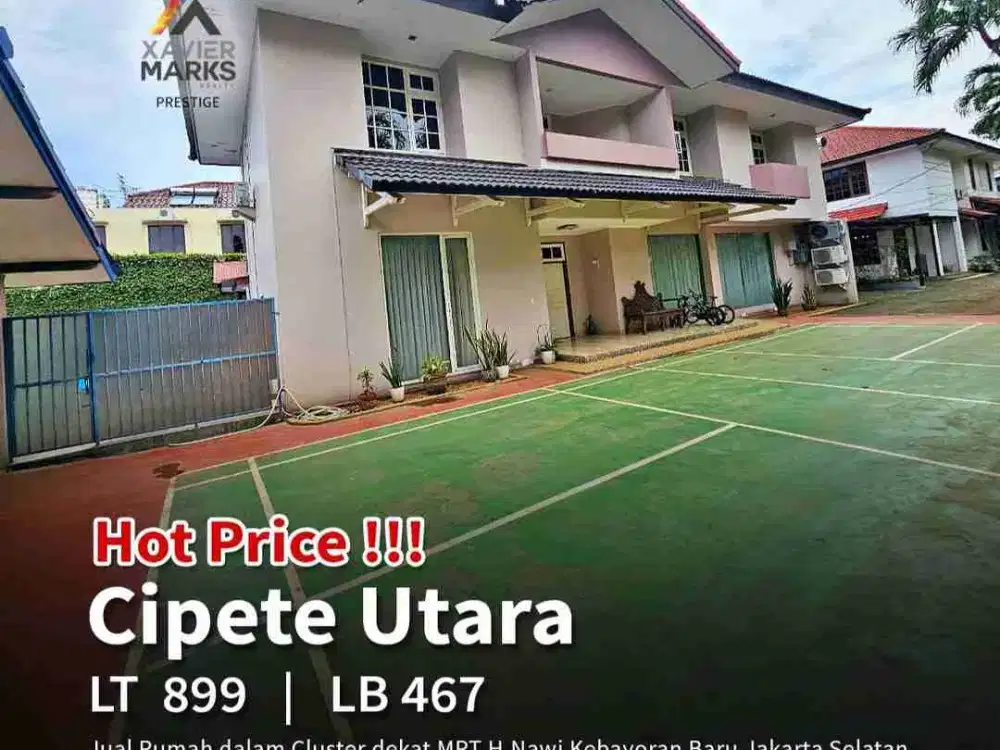Jual Rumah dalam Cluster dekat MRT H.Nawi
Jl.Abdul Majid Raya
Cipete Utara, Kebayoran Baru, Jakarta Selatan

Luas tanah: 899m²
Luas bangunan: 467m
Bangunan: 2 lantai
Kamar tidur: 4+1 (art)
Kamar mandi: 4+1 (art)
Ruang Kerja / Belajar : 1
Dapur : 2 
Meja B