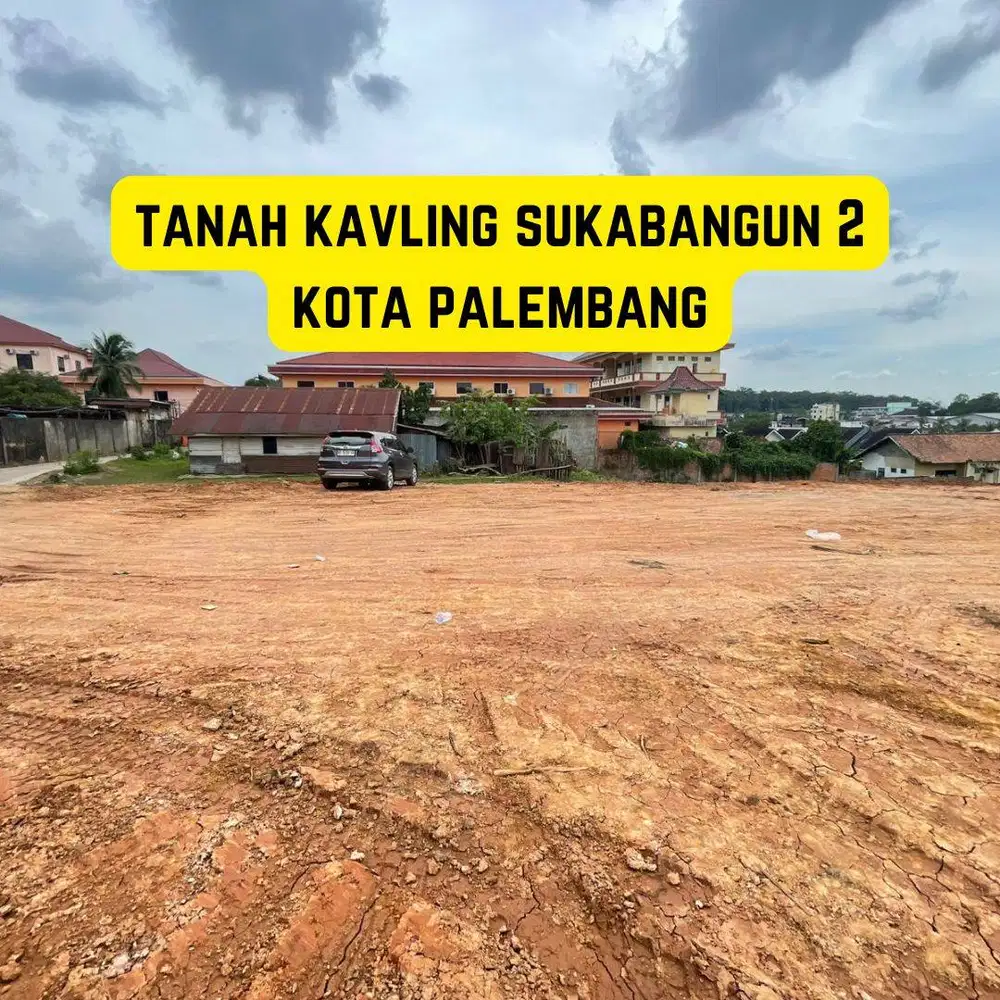 JUAL CEPAT TANAH SUKABNGUN 2 PALEMBANG