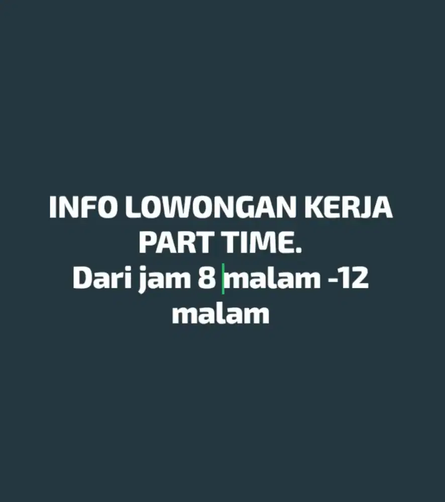 Mencari pekerjaan part time / paruh waktu