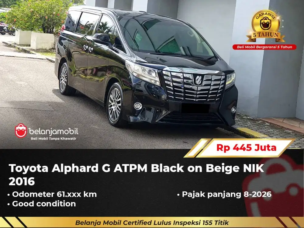 [ GARANSI 5TH ] Toyota Alphard G ATPM Black on Beige 2016/2017