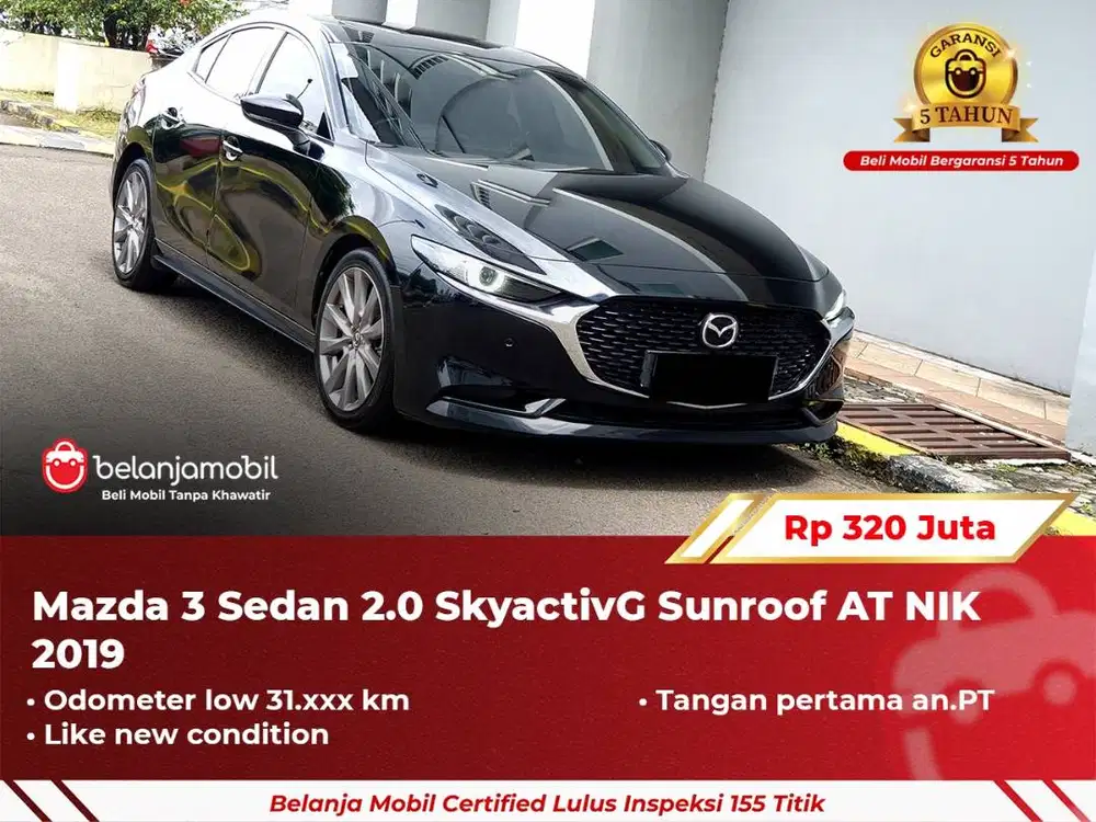 [ GARANSI 5TH ] Mazda 3 Mazda3 Sedan 2.0 SkyactivG AT 2019/2020