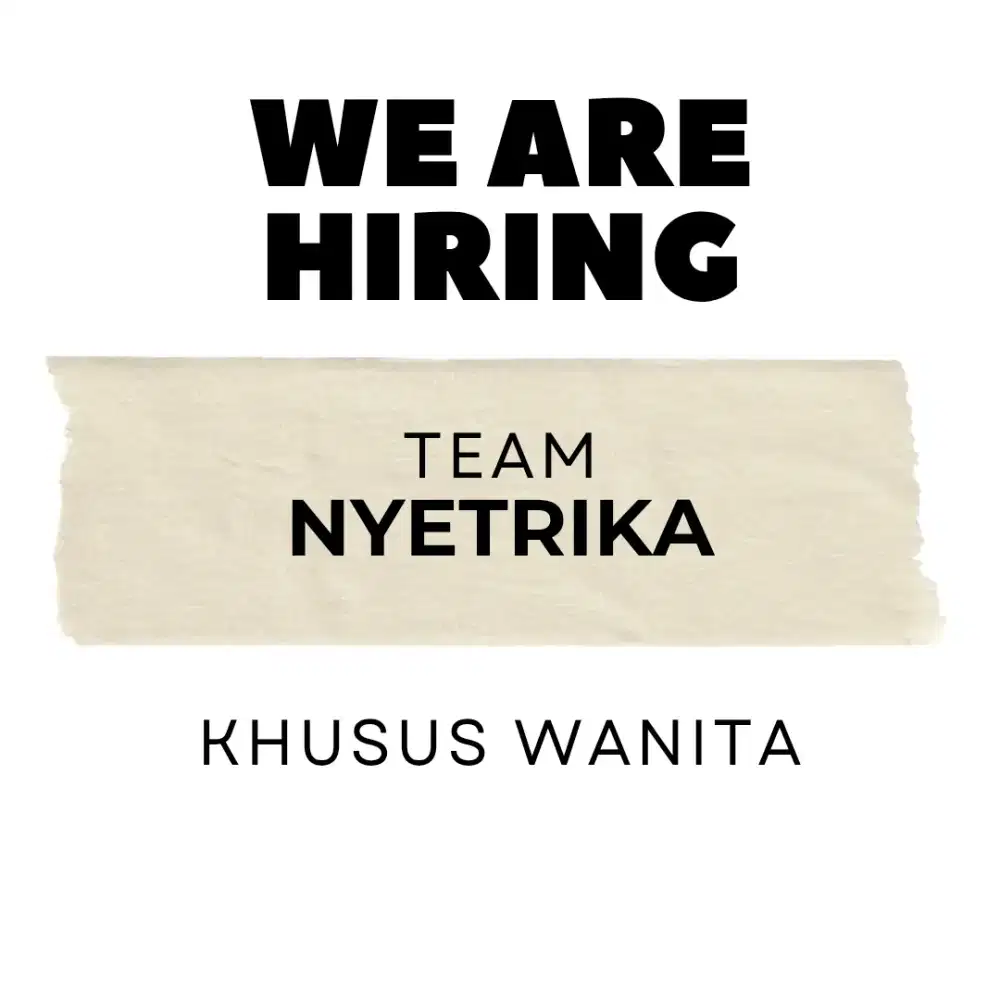 DIBUTUHKAN TEAM SETRIKA (UAP)