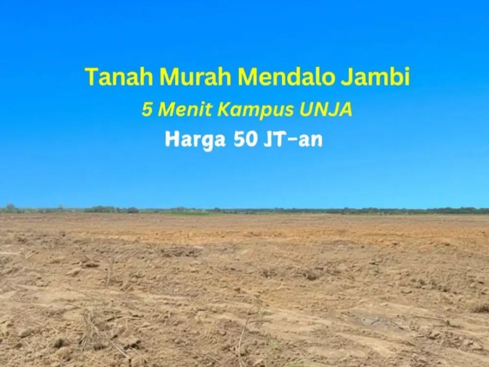 Tanah Murah Depan Unja Mendalo