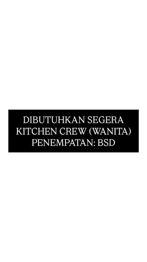 DIBUTUHKAN SEGERA KITCHEN CREW (WANITA) PENEMPATAN DI BSD