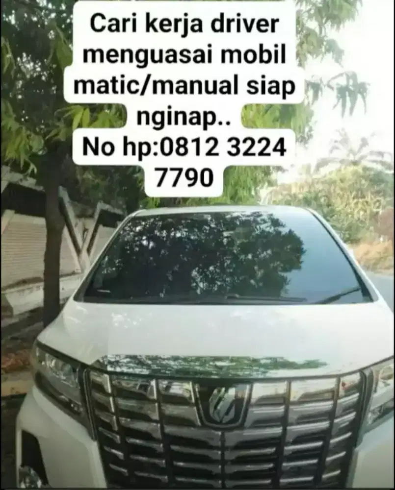 Cari kerja driver menguasai mobil Matic/Manual siap nginap
