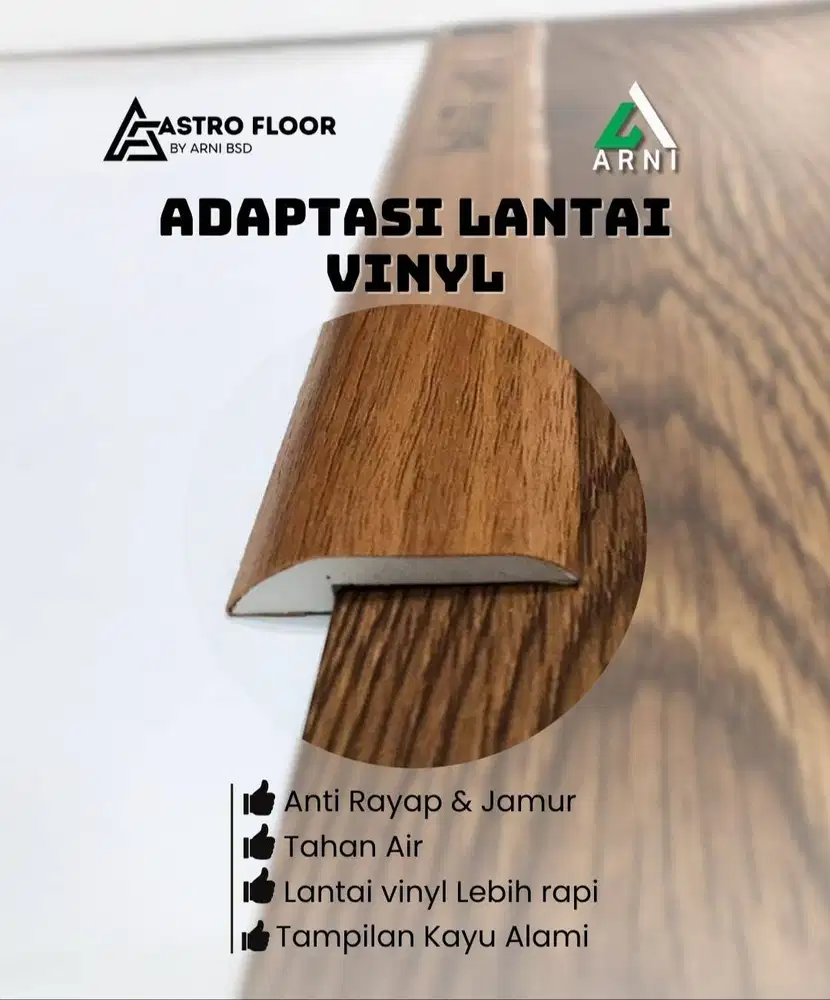 LIST ADAPTASI LANTAI VINYL | UNTUK LANTAI VINYL LEBIH RAPI ANTI RAYAP