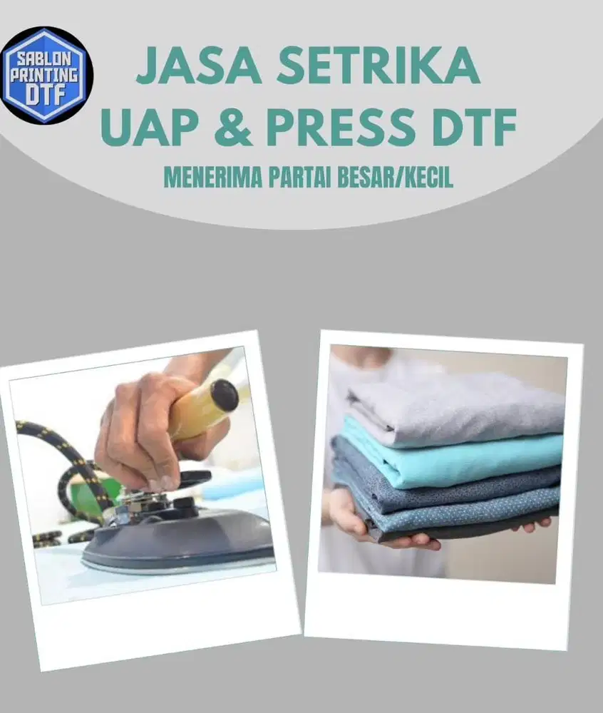 JASA SETRIKA UAP (STEAM UAP) & JASA PRESS SABLON DTF
