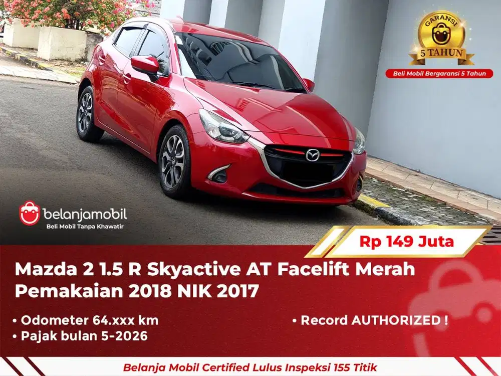 [ GARANSI 5TH ] Mazda2 Mazda 2 1.5 R Skyactive AT Merah 2017/2018