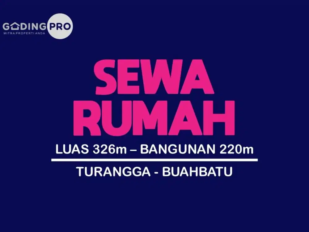 SEWA RUMAH MURAH DI, TURANGGA, BUAH BATU, KARAWITAN, LENGKONG, BKR,