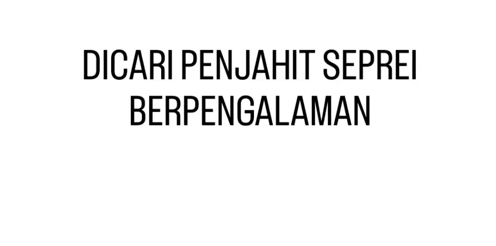 Lowongan penjahit seprei
