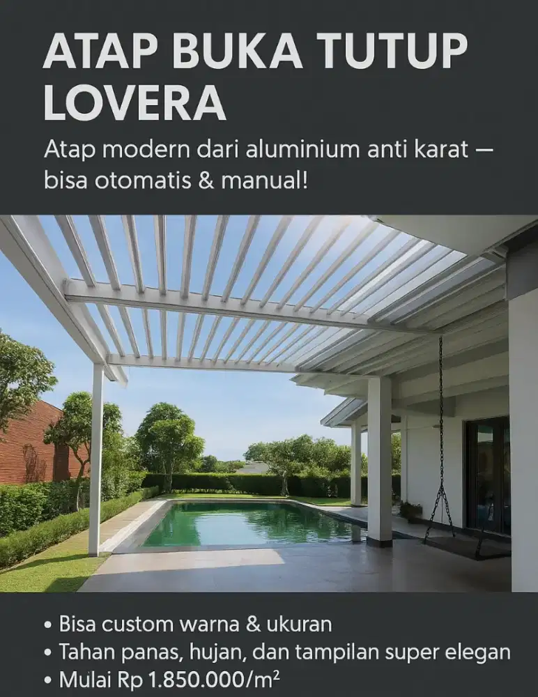Atap Buka Tutup LOVERA – Aluminium Premium Otomatis & Manual.