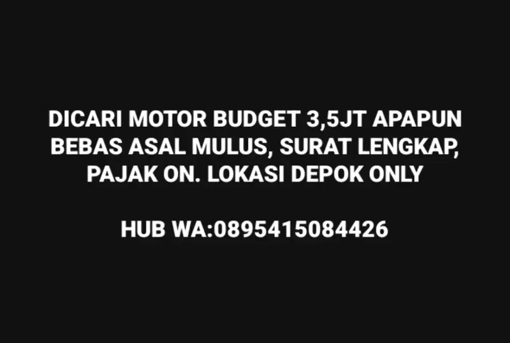 BUTUH MOTOR, BUKAN JUAL MOTOR