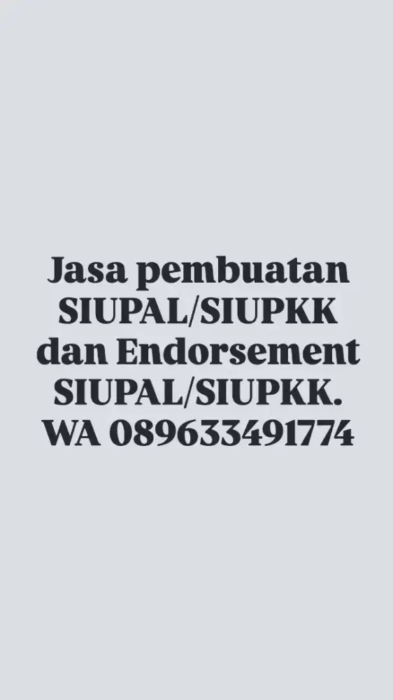 PENERBITAN SIUPAL/SIUPKK & ENDORSEMENT