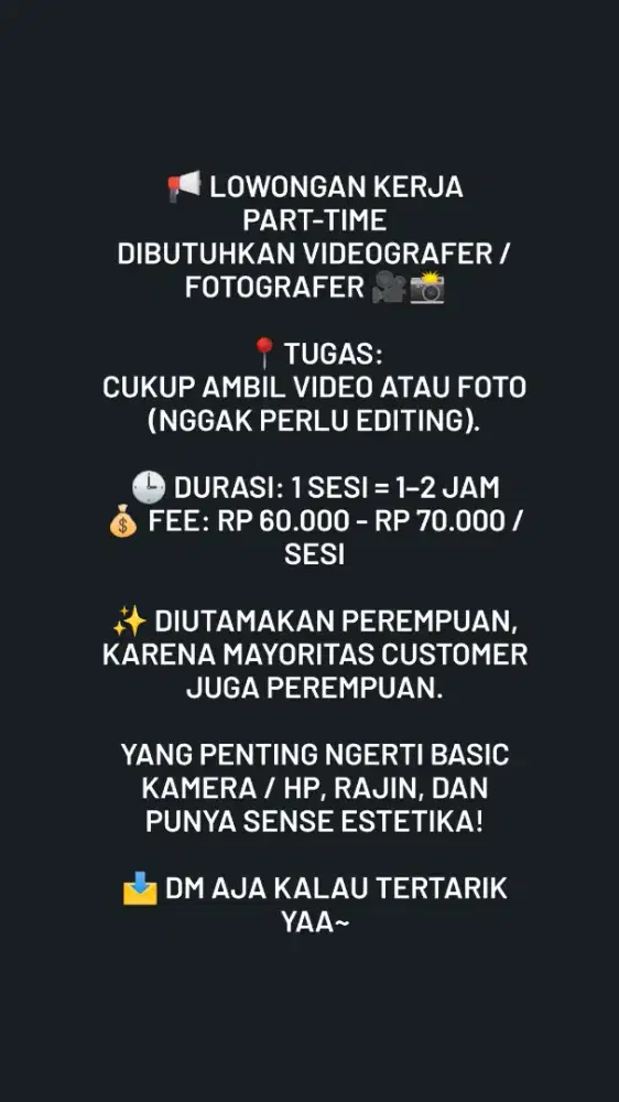 LOWONGAN KERJA PART-TIME
Dibutuhkan Videografer / Fotografer