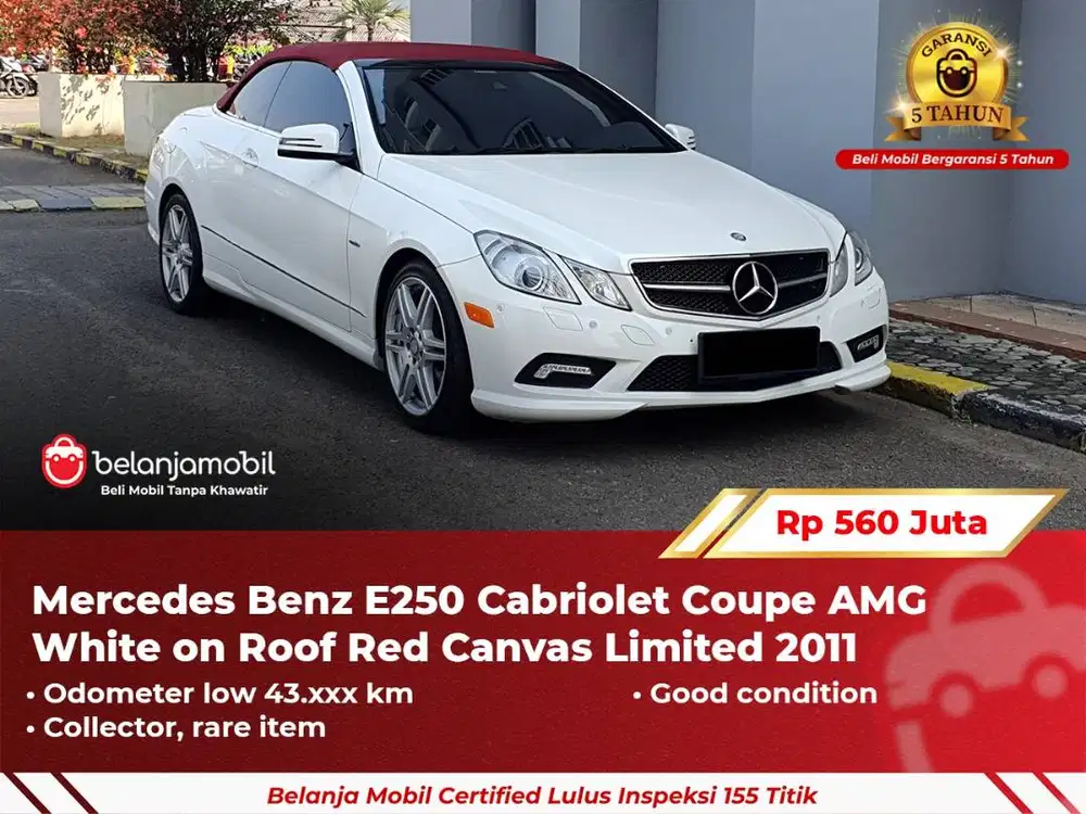 [GRANSI 5TH] Mercedes Benz Mercy E250 E 250 Cabrio AMG Coupe 2011/2012