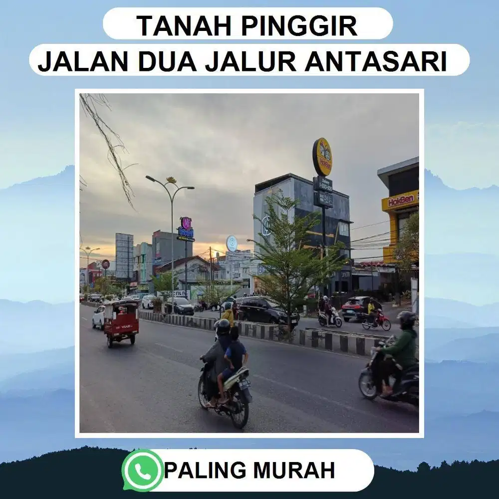 TANAH STRATEGIS PINGGIR JALAN UTAMA ANTASARI