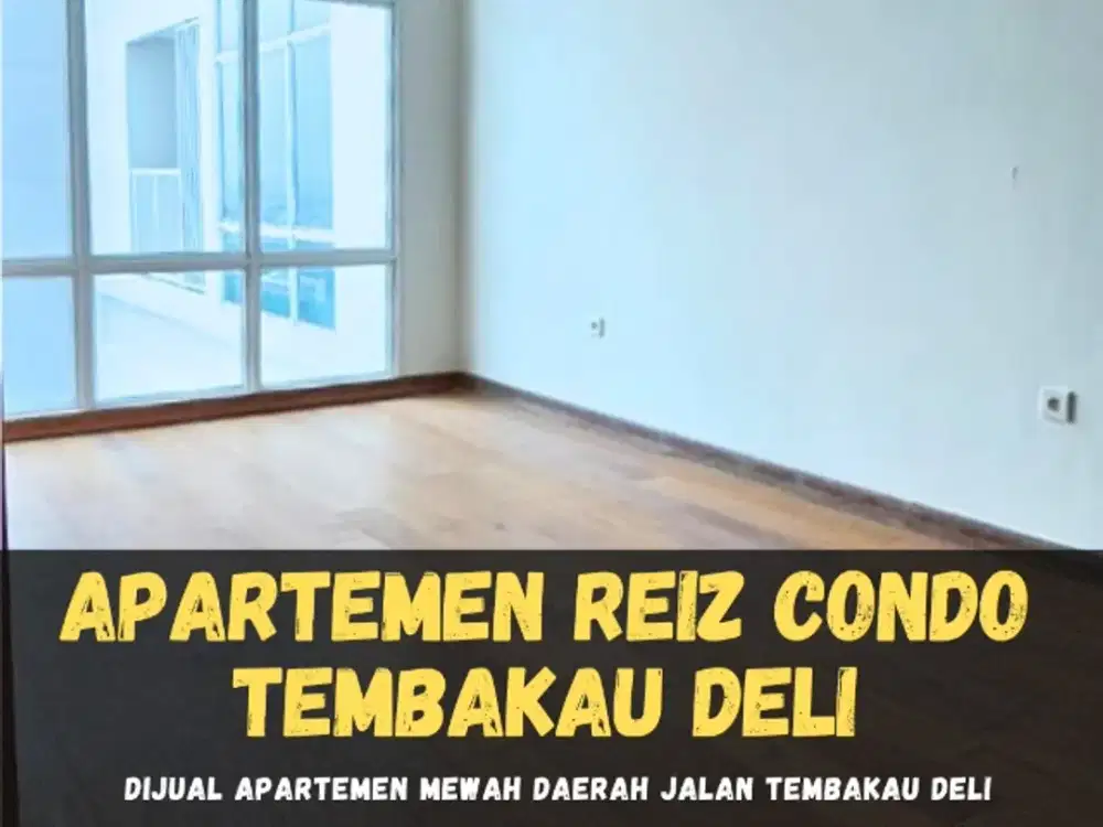 DIJUAL APARTEMEN TERMURAH DI APARTEMEN REIZ CONDO
